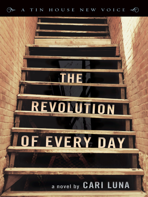 Title details for The Revolution of Every Day by Cari Luna - Available